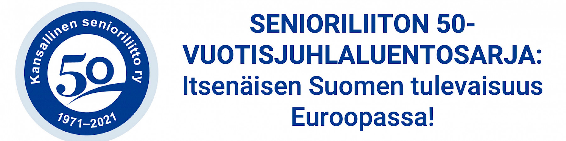 Ilmoittaudu 8.12. juhlaluennolle! Aiheena itsenäisen Suomen tulevaisuus Euroopassa!